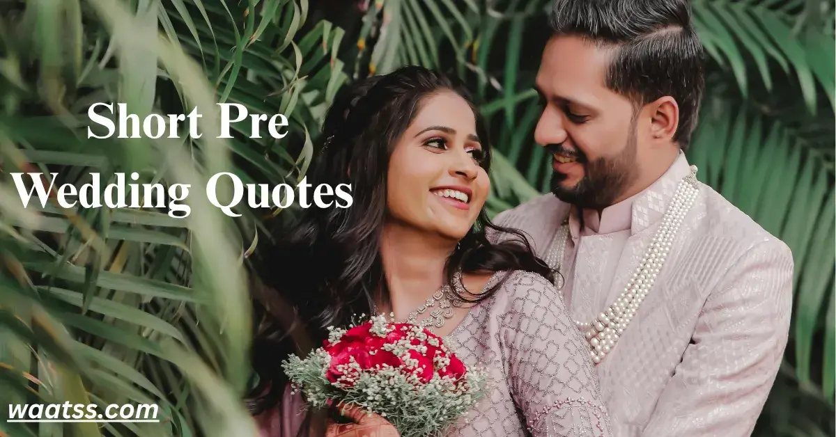 short-pre-wedding-quotes